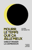 Mourir, le temps que ça aille mieux
